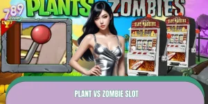 Plant vs Zombie Slot - Cuộc Chiến Xác Sống Tại 789CLUB